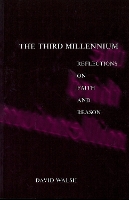 Book Cover for The Third Millennium by David Walsh