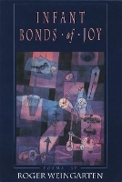 Book Cover for Infant Bonds of Joy by Roger Weingarten