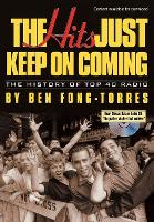 Book Cover for The Hits Just Keep On Coming by Ben Fong-Torres