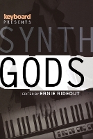 Book Cover for Keyboard Presents Synth Gods by Ernie Rideout