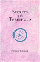 Book Cover for Secrets of the Threshold by Rudolf Steiner