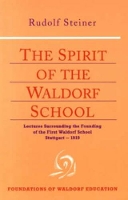 Book Cover for The Spirit of the Waldorf School by Rudolf Steiner