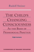 Book Cover for The Child's Changing Consciousness by Rudolf Steiner