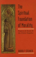 Book Cover for The Spiritual Foundations of Morality by Rudolf Steiner