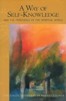 Book Cover for A Way of Self-Knowledge by Rudolf Steiner