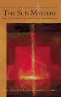 Book Cover for The Sun Mystery and the Mystery of Death and Resurrection by Rudolf Steiner