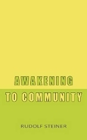 Book Cover for Awakening to Community by Rudolf Steiner