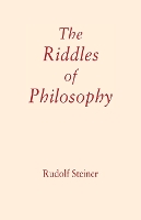 Book Cover for The Riddles of Philosophy by Rudolf Steiner