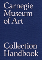 Book Cover for Carnegie Museum of Art Collection Handbook by Eric Crosby