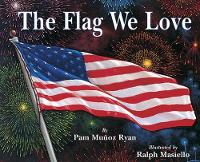 Book Cover for The Flag We Love by Pam Muñoz Ryan