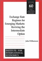 Book Cover for Exchange Rate Regimes for Emerging Markets – Reviving the Intermediate Option by John Williamson