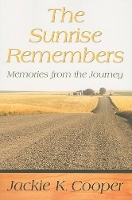 Book Cover for The Sunrise Remembers by Jackie K. Cooper