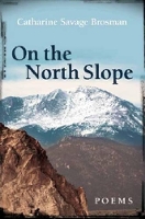 Book Cover for On the North Slope by Catharine Savage Brosman