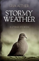 Book Cover for Stormy Weather & Other Stories by Lisa Alther