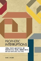 Book Cover for Prophetic Interruptions by Bryan L. Wagoner