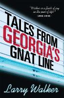 Book Cover for Tales from Georgia's Gnat Line by Larry Walker