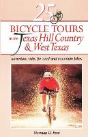 Book Cover for 25 Bicycle Tours in the Texas Hill Country and West Texas by Norman D. Ford