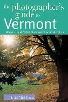 Book Cover for The Photographer's Guide to Vermont by David Middleton