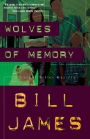 Book Cover for Wolves of Memory by Bill James