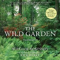 Book Cover for The Wild Garden by William Robinson, Rick Darke