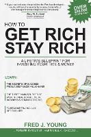 Book Cover for How to Get Rich, Stay Rich by Fred J. Young