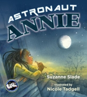 Book Cover for Astronaut Annie by Suzanne Slade