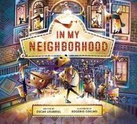 Book Cover for In My Neighborhood by Oscar Loubriel