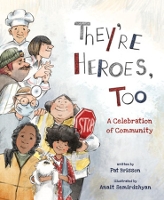 Book Cover for They're Heroes Too by Pat Brisson