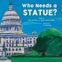 Book Cover for Who Needs a Statue? by Eve LaPlante, Margy Burns Knight