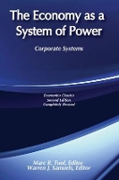 Book Cover for The Economy as a System of Power by George Sternlieb