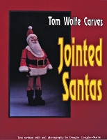 Book Cover for Tom Wolfe Carves Jointed Santas by Tom Wolfe