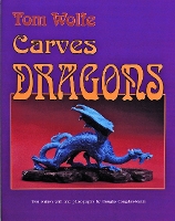 Book Cover for Tom Wolfe Carves Dragons by Tom Wolfe
