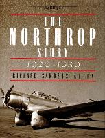 Book Cover for The Northrop Story 1929-1939 by Richard Sanders Allen