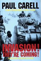 Book Cover for Invasion! They’re Coming! by Paul Carell