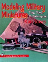 Book Cover for Modeling Military Miniatures by Kim Jones