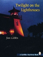 Book Cover for Twilight on the Lighthouses by Jim Gibbs