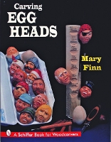 Book Cover for Carving Egg Heads by Mary Finn