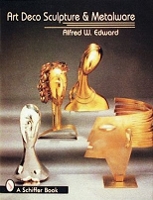 Book Cover for Art Deco Sculpture and Metalware by Alfred W. Edward