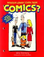 Book Cover for Whatcha Gonna Learn from Comics? by Jerry Steinberg
