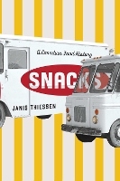 Book Cover for Snacks by Janis Thiessen