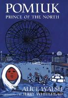 Book Cover for Pomiuk, Prince of the North by Alice Walsh