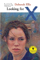 Book Cover for Looking for X by Deborah Ellis