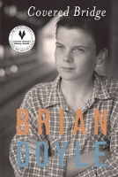 Book Cover for Covered Bridge by Brian Doyle