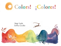 Book Cover for Colors! ¡Colores! by Jorge Luján