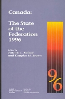 Book Cover for Canada: The State of the Federation 1996 by Patrick C. Fafard, Douglas M. Brown