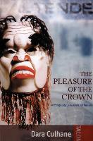 Book Cover for The Pleasure of the Crown by Dara Culhane