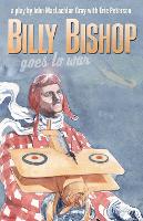 Book Cover for Billy Bishop Goes to War by John Gray, Eric Peterson