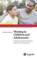 Book Cover for Wetting in Children and Adolescents: A Practical Guide for Parents, Teachers, and Caregivers by Alexander Von Gontard