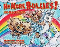 Book Cover for No More Bullies! / No Mas Bullies! by Professor Rudolfo Anaya