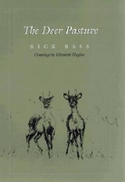 Book Cover for The Deer Pasture by Rick Bass